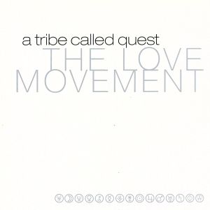 THE LOVE MOVEMENT [CD] ア・トライブ・コールド・クエスト