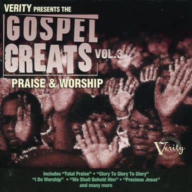 Gospel Greats 3: Praise & Worship [CD] Various Artists