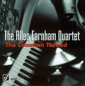 Common Thread [CD] Farnham， Allen