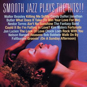 Smooth Jazz Plays The Hits [CD] Various Artists