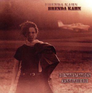 Destination Anywhere [CD] Kahn， Brenda