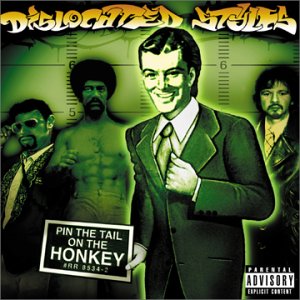 Pin the Tail on the Honkey [CD] Dislocated Styles