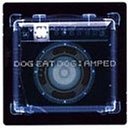 Amped [CD] Dog Eat Dog、 Dave Neabore、 John Connor; Sean Kilkenny