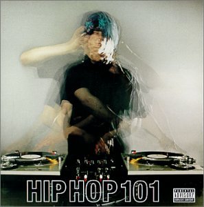 Hip Hop 101 [CD] Various Artists