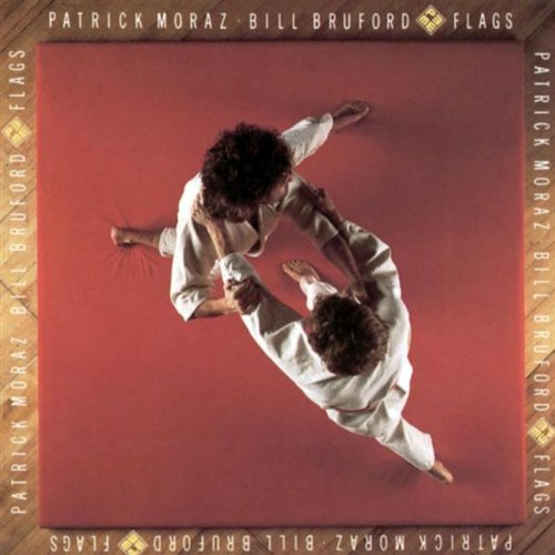 Flags [CD] Bill Bruford & Patrick Moraz