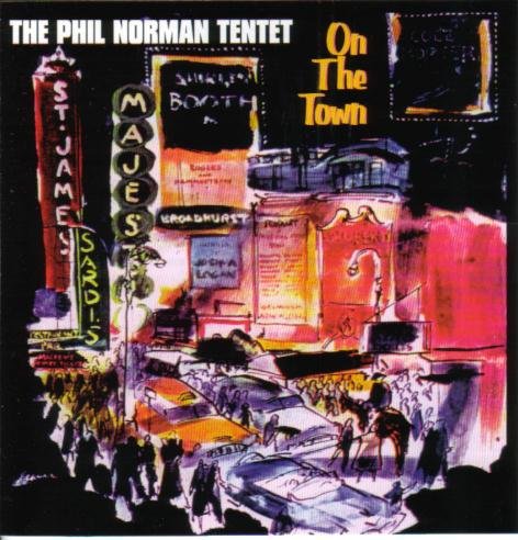 On the Town [CD] The Phil Norman Tentet