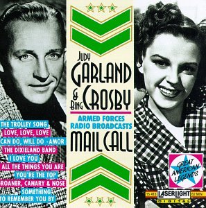 Mail Call [CD] Garland， Judy; Crosby， Bing