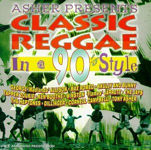 Asher Presents Classic Reggae in 90's Style [CD] Various Artists