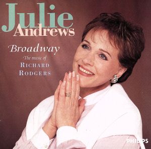 Broadway [CD] Richard Rodgers Ian Fraser London Musicians Orchestra; Julie Andrews