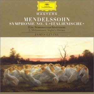 Mendelssohn: Symphony No.4 ”Italienische” [CD] Mendelssohn; James Levine