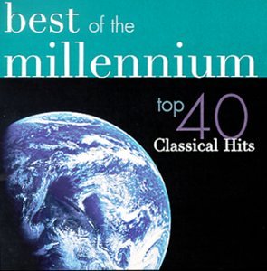 Best of the Millennium: Top 40 Classical Hits [CD] Albinoni Bach Beethoven; Bizet