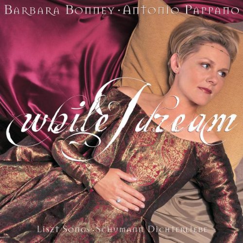 While I Dream [CD] Bonney; Pappano