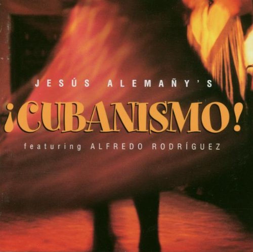 Cubanisimo [CD] Jesus Alemany