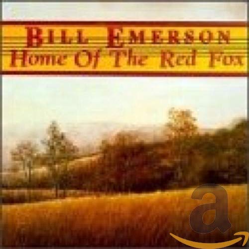 Home of the Red Fox [CD] Emerson， Bill