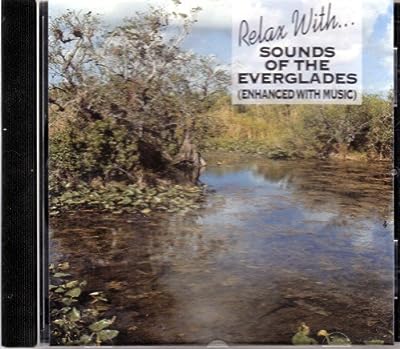 Relax With Sounds of the Everglades 2 [CD]