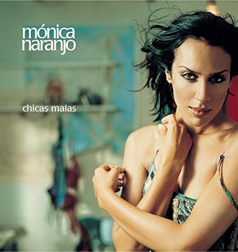 Chicas Malas [CD] Naranjo， Monica