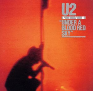 Under a Blood Red Sky [CD] U2