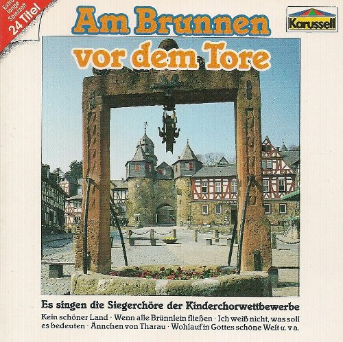 Kinderchor Mnchweiler， Mnchner Chorbuben， Kinder- und Jugendchor Rohrbach.. [CD]