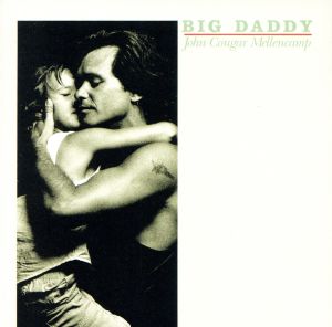 Big Daddy [CD] Mellencamp John