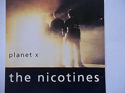 Planet X [CD] Nicotines， The