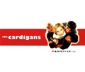 【輸入盤】Ｃａｒｎｉｖａｌ [CD] Cardigans