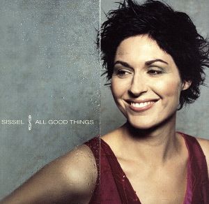 All Good Things [CD] Sissel