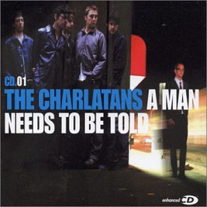 A Man Needs to Be Told [CD] Charlatans UK