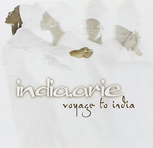 Voyage to India [CD] India.Arie Traditional Tony Harrell John Willis Steve Grossman Bryan Russell Brent Barrett Terry McMillan Avery Johnson Shannon Sanders Blue Miller Doug Kahan Alvin ”Cornbread” Garrett Ricky Quinones Khari Cabral Simmons Paul Morton J