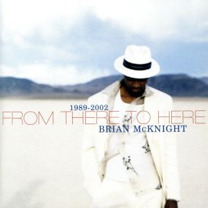 From There to Here 1989-2002 [CD] Mcknight， Brian