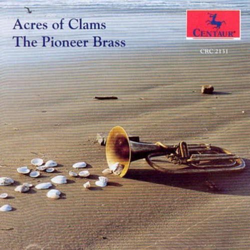 Acres of Clams / Camptown Races / Etc [CD] Pioneer Brass; Traditional