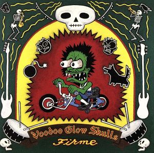 Firme [CD] Voodoo Glow Skulls