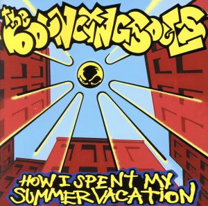 How I Spent My Summer Vacation [CD] Bouncing Souls