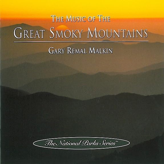 The Music of the Great Smoky Mountains [CD] Gary Remal Malkin