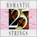 25 Romantic String Favorites [CD]