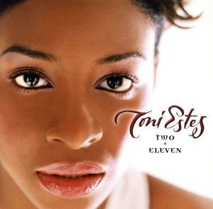 Two Eleven [CD] Estes， Toni