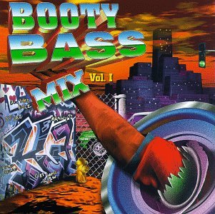Booty Bass Mix 1 [CD] Various Artists