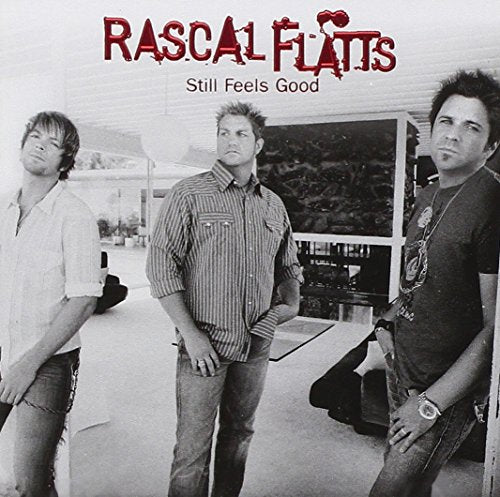 Still Feels Good [CD] Rascal Flatts