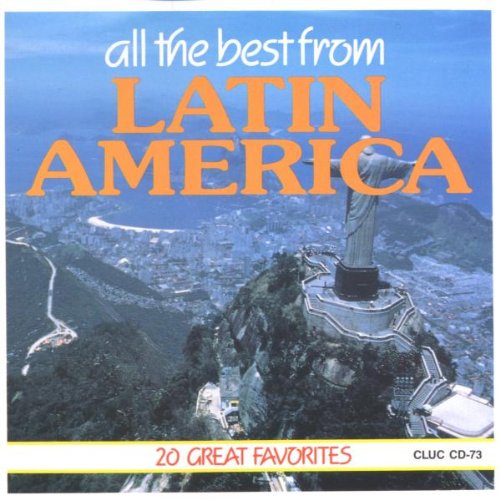 All The Best From Latin America: 20 Great Favorites [CD] Various