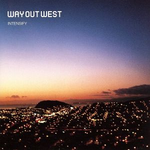 Intensify [CD] Way Out West