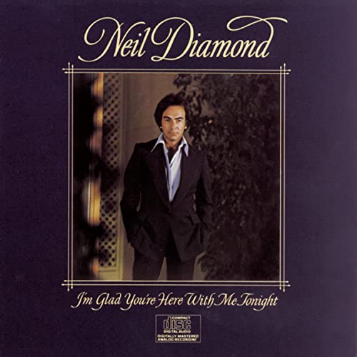 I'm Glad You're Here With Me Tonight [CD] Diamond， Neil