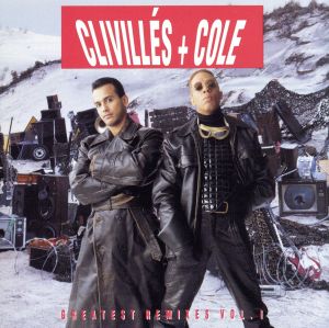 Clivilles & Cole's Greatest Remixes Vol 1 [CD] Clivilles & Cole