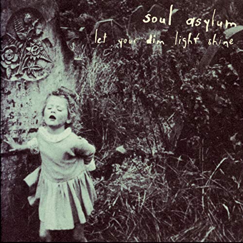 Let Your Dim Light Shine [CD] Soul Asylum