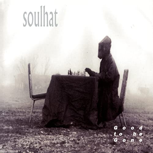 Good to Be Gone [CD] Soulhat