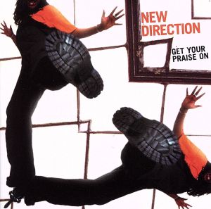 Get Your Praise on [CD] New Direction
