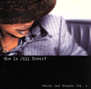 Who Is Jill Scott: Words & Sounds 1 [CD] Scott， Jill
