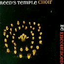 Be Encouraged [CD] Reed's Temple Choir