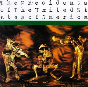 The Presidents of the United States of America [CD] Presidents of the United State
