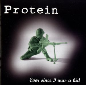 Ever Since I Was a Kid [CD] Protein