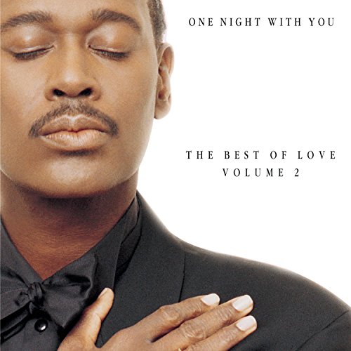 One Night With You: The Best Of Love， Vol. 2 [CD] Vandross， Luther