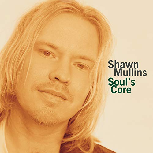 Soul's Core [CD] Mullins， Shawn